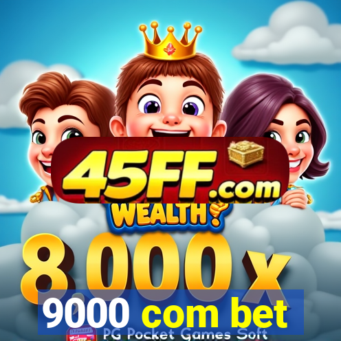 9000 com bet